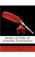 More Letters of Edward Fitzgerald