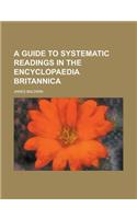 A Guide to Systematic Readings in the Encyclopaedia Britannica: (English)