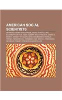 American Social Scientists: Herbert Simon, Nye Lavalle, Harold Hotelling, Elizabeth Loftus, Todd Joseph Miles Holden, James G. March(English)