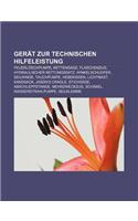 Gerat Zur Technischen Hilfeleistung: Feuerloschpumpe, Kettensage, Flaschenzug, Hydraulischer Rettungssatz, Winkelschleifer, Seilwinde(German)