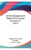 Novelas Ejemplares De Miguel De Cervantes Saavedra V1 (1877)