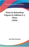 Notae in Reinardum Vulpem Ex Editione F. J. Mone (1836)