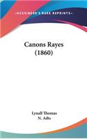 Canons Rayes (1860)