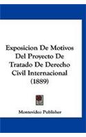 Exposicion de Motivos del Proyecto de Tratado de Derecho Civil Internacional (1889)