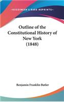 Outline of the Constitutional History of New York (1848)