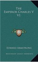 The Emperor Charles V V1: (English)