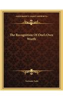 The Recognition of One's Own Worth