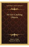 101 Eye-Catching Objects