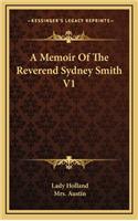 A Memoir of the Reverend Sydney Smith V1