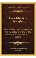 Emendations In Aeschylus