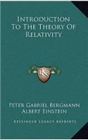 Introduction To The Theory Of Relativity