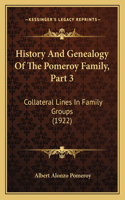 History And Genealogy Of The Pomeroy Family, Part 3