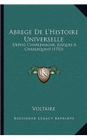 Abrege De L'Histoire Universelle: Depuis Charlemagne, Jusques A Charlequint (1753)(French)