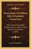 Descendants Of William Hill, Of Fairfield, Connecticut