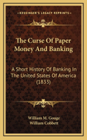 Curse Of Paper Money And Banking