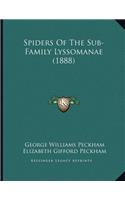 Spiders Of The Sub-Family Lyssomanae (1888)
