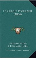 Le Credit Populaire (1864)