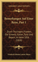 Bemerkungen Auf Einer Reise, Part 1