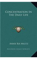 Concentration In The Daily Life