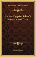 Ancient Egyptian Tales Of Romance And Travel