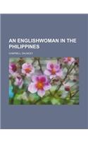 An Englishwoman in the Philippines