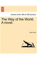 The Way of the World. a Novel.