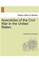 Anecdotes of the Civil War in the United States.