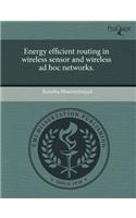 Energy Efficient Routing in Wireless Sensor and Wireless Ad Hoc Networks: (English)