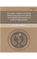 Domestic Violence in India: Identifying Types of Control and Coping Mechanisms in Violent Relationships