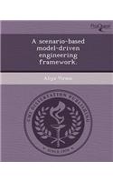 A Scenario-Based Model-Driven Engineering Framework