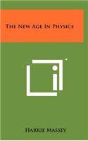 The New Age in Physics