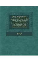 Letters Written During a Tour Through Normandy, Britanny, and Other Parts of France, in 1818: Including Local and Historical Descriptions; With Remark