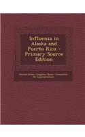 Influenza in Alaska and Puerto Rico