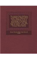 The Common Form Draftsman: A Handbook of Queen's Bench Forms: Being a Collection of Forms Ordinarily in Use in Proceedings in the Queen's Bench Division of the High Court of Justice: With Notes, Table of Stamps, and Index - Primary Source Edition