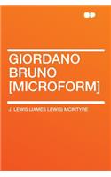 Giordano Bruno [Microform]: (English)