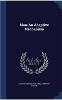 Man-An Adaptive Mechanism