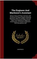 The Engineer And Machinist's Assistant