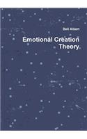 Emotional Creation Theory