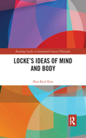 Locke’s Ideas of Mind and Body