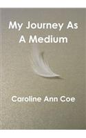 My Journey as A Medium: (English)