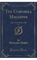 The Cornhill Magazine, Vol. 53: July to December, 1922 (Classic Reprint): July to December, 1922 (Classic Reprint)