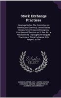 Stock Exchange Practices: Hearings Before The Committee on Banking and Currency, United States Senate, Seventy-second Congress, First-[second] Session on S. Res. 84: a Resolu