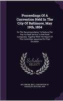 Proceedings of a Convention Held in the City of Baltimore, May 19th, 1854