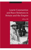 Learie Constantine and Race Relations in Britain and the Empire