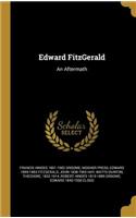 Edward FitzGerald: An Aftermath