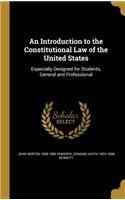 An Introduction to the Constitutional Law of the United States