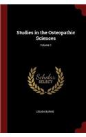 Studies in the Osteopathic Sciences; Volume 1