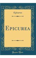 Epicurea (Classic Reprint)