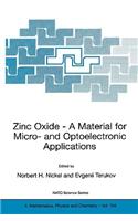 Zinc Oxide - A Material for Micro- And Optoelectronic Applications