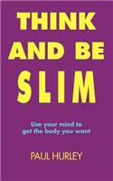 Think And Be Slim: (English)